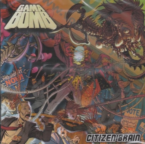 Gama Bomb - Citizen Brain